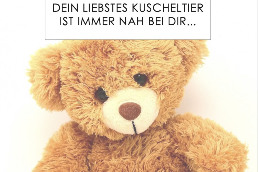 Dein liebstes Kuscheltier ist immer nah bei Dir